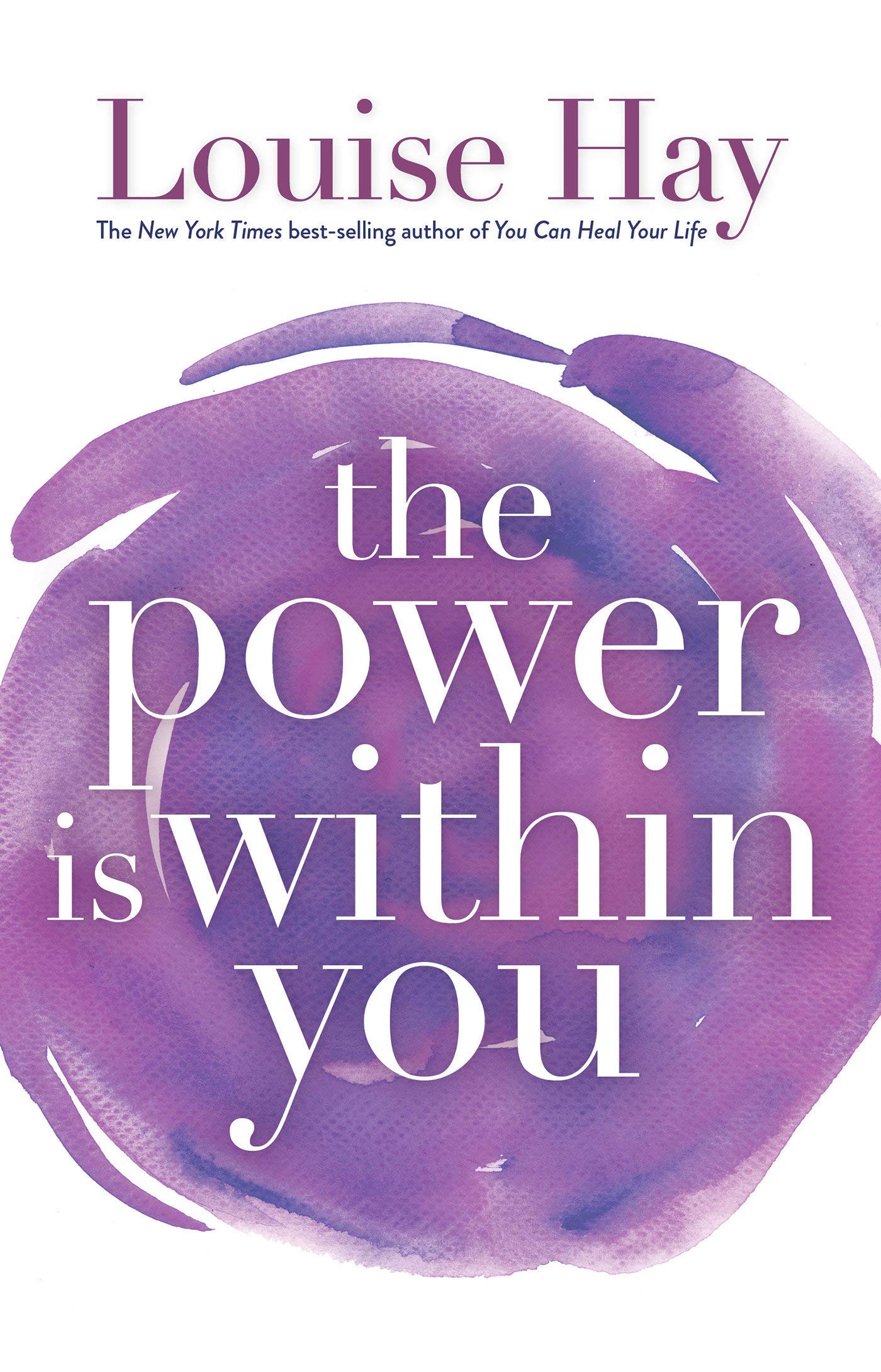 Heal Your Life Louise Hay 3 Books Collection Set (The Power Is Within You, Heal Your Body, You Can Heal Your Life)